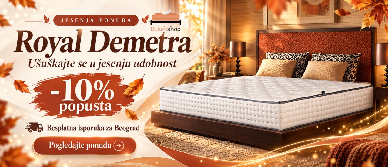 Dušek Royal Demetra na krevetu u toploj spavaćoj sobi – jesenja ponuda uz 10% popusta i besplatnu isporuku za Beograd.